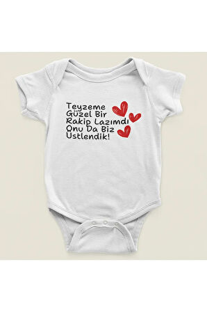 Teyzeme Güzel Bir Rakip Lazımdı Yazılı Pamuklu Yumuşak Unisex Çıtçıtlı Body Zıbın