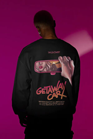 Getaway Car Yazılı Unisex Oversize Şarkıcı Taylor Swift Sweatshirt