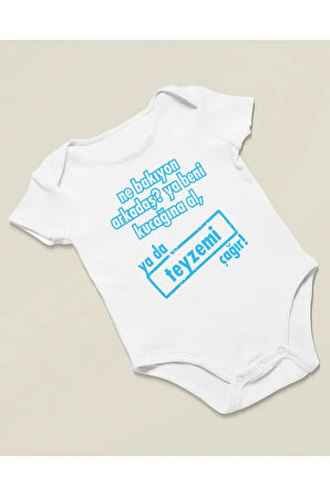Teyzemi Çağır ! Yazılı Pamuklu Yumuşak Unisex Çıtçıtlı Body Zıbın