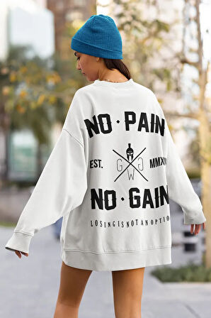 No Pain No Gain Yazılı Unisex Oversize Gym Sweatshirt