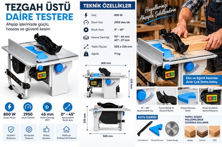 Tezgah Üstü Daire Testere 800W 2950 Devir 45 mm Kesim Derinliği 0-45° Ayarlanabilir Gönye Kılavuzlu