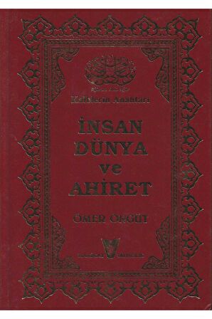 Insan Dünya Ve Ahiret-ömer Öngüt