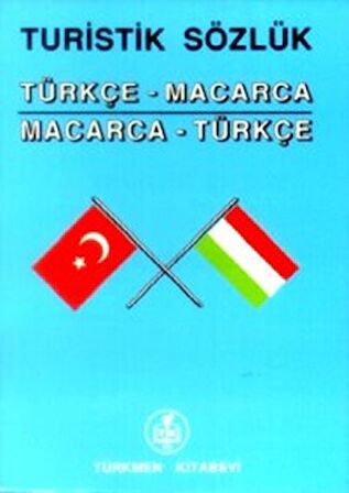 Turistik Sözlük Türkçe - Macarca Macarca - Türkçe