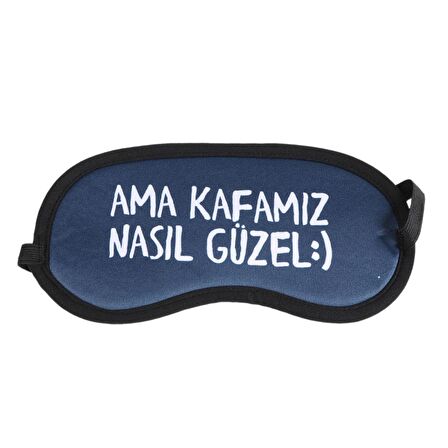 AMA KAFAMIZ NASIL GÜZEL TASARIM PAMUKLU UYKU BANDI