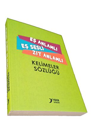 Eş Anlamlı Eş Sesli Zıt Anlamlı Kelimeler Sözlüğü 1 Adet 240 Sayfa Yuva Kelimeler Sözlük