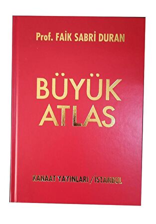 Büyük Atlas Citli 104 Sayfa 1 Adet Kanaat Yayınları Büyük Atlas Ciltli Prof. Faik Sabri Duran 22x32 cm