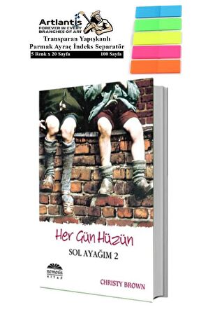 Sol Ayağım 2 Her Gün Hüzün Christy Brown 276 Sayfa Karton Kapak 1 Adet Fosforlu Transparan Kitap Ayraç 1 Paket