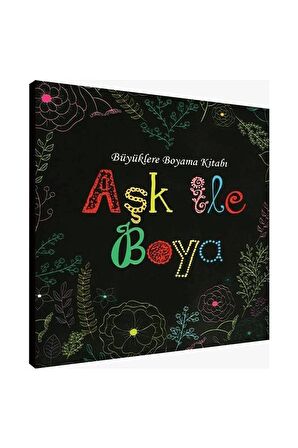 Aşk İle Boya Büyüklere Boyama Kitabı 1 Adet Ema Boyama Kitabı Büyükler İçin Mandala Yaratıcı Boyama