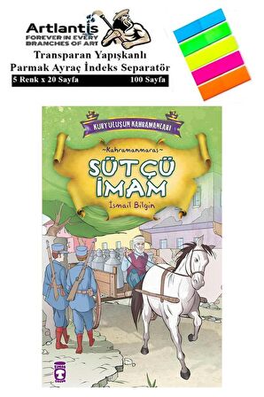 Sütçü İmam İsmail Bilgin 95 Sayfa Karton Kapak 1 Adet Fosforlu Transparan Kitap Ayraç 1 Paket