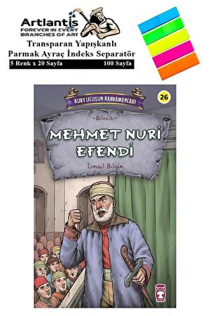 Mehmet Nuri Efendi İsmail Bilgin 95 Sayfa Karton Kapak 1 Adet Fosforlu Transparan Kitap Ayraç 1 Paket