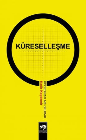 Küreselleşme Koordinatları Okumak