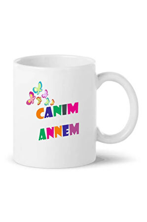 Anneler Için Canım Annem Temalı Renkli Kelebekli Kupa Bardak