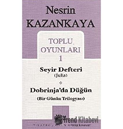Toplu Oyunları 1 Seyir Defteri (Julia) Dobrinja’da Düğün (Bir Günün Trilogyası)