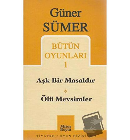 Bütün Oyunları 1 Aşk Bir Masaldır / Ölü Mevsimler