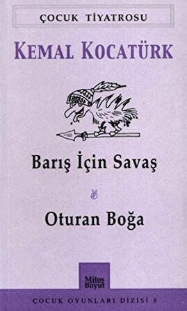 Barış İçin Savaş  - Oturan Boğa