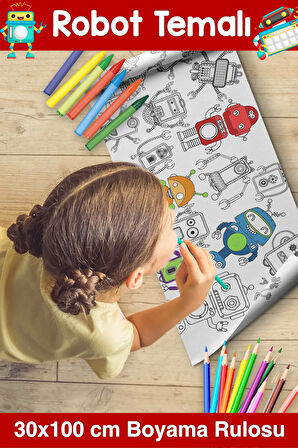 30 CM -  Sevimli Robotlar Temalı Bebek, Kreş ve Çocuk Aktivite ve Boyama Rulosu - Kids Coloring Roll