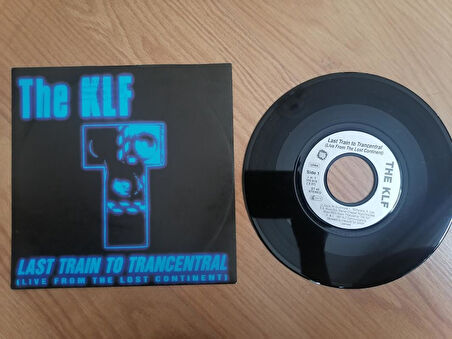 THE KLF -  Last Train Trancentral ( Live From the Last Continent )1991 Almanya Basım 45 LİK PLAK