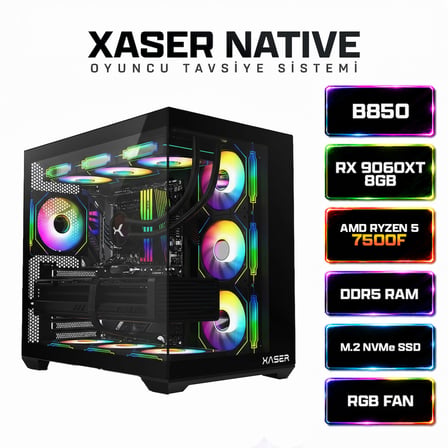 Xaser Native X70 Ryzen 5 7500F 16GB Ram 512GB M.2 NVMe SSD 8GB RX9060XT Sıvı Soğutmalı Hazır Sistem Oyuncu Bilgisayarı