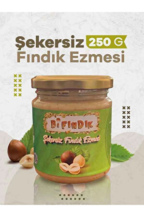 ŞEKERSİZ FINDIK EZMESİ SÜRÜLEBİLİR DOĞAL KAHVALTILIK SAĞLIKLI %100 FINDIKLI 250GR CAM KAVANOZ