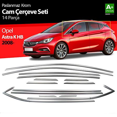 Opel Astra K Hb Krom Cam Çerçeve Seti 14 Prç 2015 Üzeri