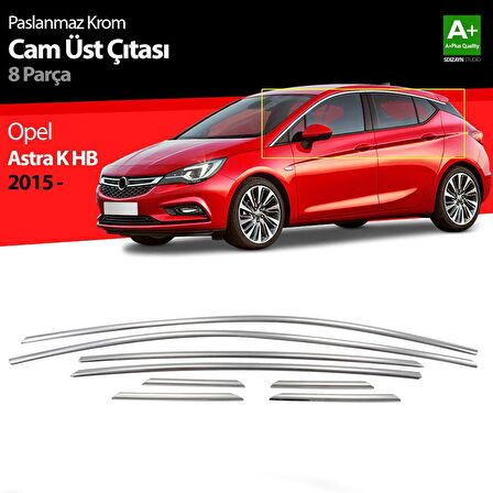 Opel Astra K Hb Krom Cam Üst Çıta 8 Prç. 2015 Üzeri