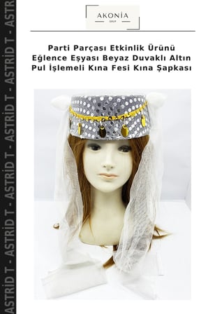 Parti Parçası Etkinlik Ürünü Eğlence Eşyası Beyaz Duvaklı Altın Pul İşlemeli Kına Fesi Kına Şapkası