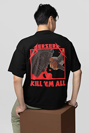 Berserk Kill 'Em All Yazılı Unisex Oversize Anime Tişört