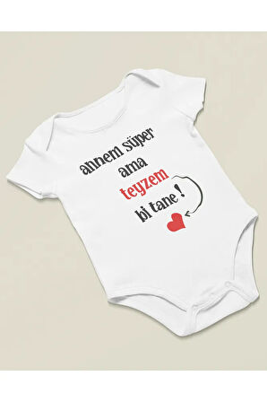 Annem Süper Ama Teyzem Bir Tane ! Yazılı Pamuklu Yumuşak Unisex Çıtçıtlı Body Zıbın