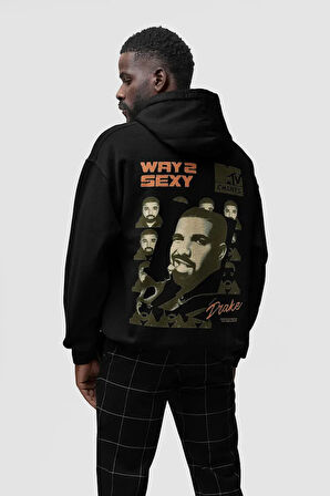 Drake Way 2 Sexy Baskılı Unisex Oversize Tasarım Rapper Şarkıcı Hoodie