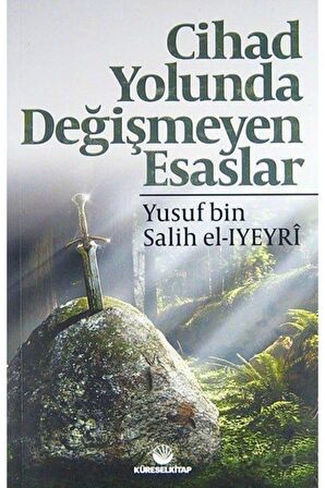 Cihad Yolunda Değişmeyen Esaslar