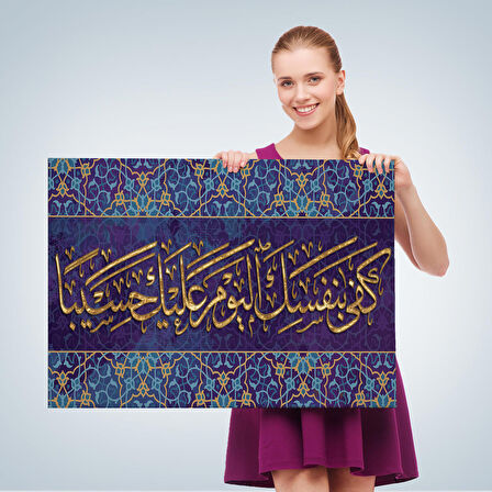 Bügün Hesap Görücü Olarak Sen Kendıne Yetersın, Yazılı Dekoratif Kanvas Tablo-3349