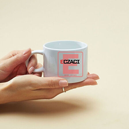 Kişiye Özel Eczacılara Özel Motto Kahve Fincanı – Mesleğe Özel Şık ve Anlamlı Tasarım