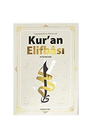 Uygulamalı Ve Alıştırmalı Kur'an Elifbası