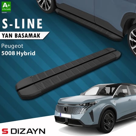 S-Dizayn Peugeot 5008 3 Hybrid S-Line Siyah Yan Basamak 203 Cm 2024 Üzeri A+ Kalite