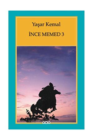Yaşar Kemal -Ince Memed-3