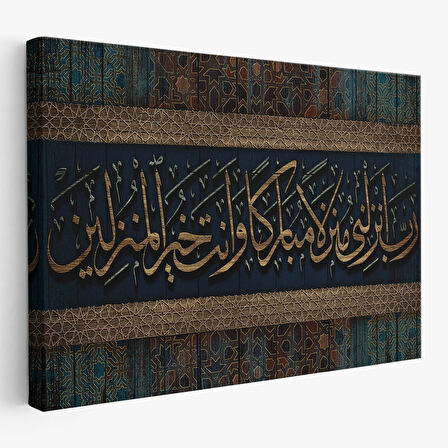 Rabbim!Beni Bereketli Bir Yere İndir.Sen,İskân Edenlerin En Hayırlısısın Tablo-3410