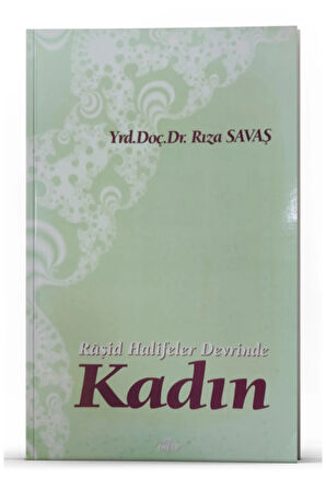 Raşid Halifeler Devrinde Kadın Eski Baskı