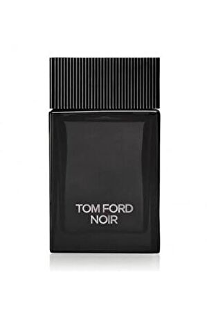 Tom Ford Noir EDP 100 ml Erkek Parfüm