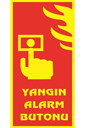 Kırmızı Fosforlu Levha Yangın Alarm Butonu Gösterir Temalı Levha 12x24 cm