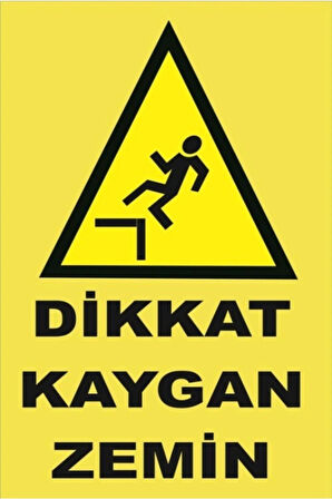 Iş Güvenliği Levhası Uyarıcı Levha Ikaz Levhası Dikkat Kaygan Zemin 20x30 cm