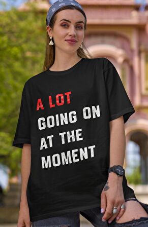 Taylor Swift A Lot Going On At The Moment Baskılı Tişört, Unisex Oversize Taylor Yazılı Tshirt