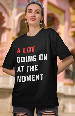 Taylor Swift A Lot Going On At The Moment Baskılı Tişört, Unisex Oversize Taylor Yazılı Tshirt