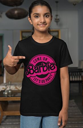 Come on Barbie Lets Go Party Baskılı Kız Çocuk Tişört, Barbie Baskılı Bebek T-Shirt