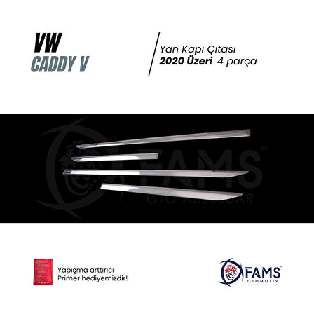 VW CADDY V 2020 Üzeri Krom Yan Kapı Çıtası 4 kapı Paslanmaz Çelik 