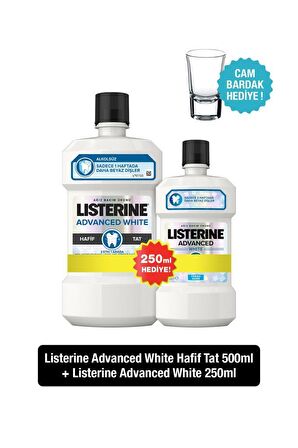 Listerine Advanced White Hafif Tat Ağız Bakım Suyu 500+250 ml & Bardak Hediyeli