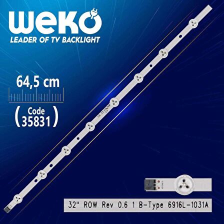 32 ROW REV 0.6 1 B-TYPE - 6916L-1031A - 9 LEDLİ 64.5 CM - (WK-1293)