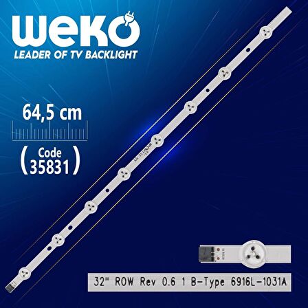 32 ROW REV 0.6 1 B-TYPE - 6916L-1031A - 9 LEDLİ 64.5 CM - (WK-1293)