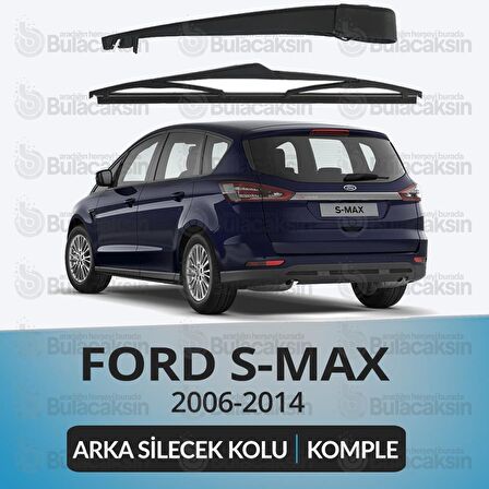 Ford S-MAX CA1 2006-2014 Komple Arka Silecek Kolu Ve Süpürgesi Seti