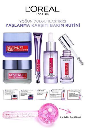 Loreal Paris Revitalift Filler %1.5 Saf Hyaluronik Asit Kırışıklık Karşıtı Gece-Gündüz-Göz Bakım Kremi-Aydınlatıcı Serum ve Göz Bakım Serumu Ice Roller Hediyeli Cilt Bakım Seti