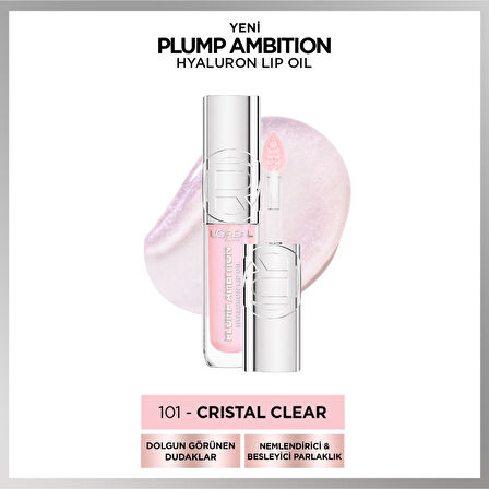 L'Oréal Paris Plump Ambition Hyaluron Lip Oil Besleyici ve Nemlendirici Dudak Parlatıcısı - 101 Cristal Clear